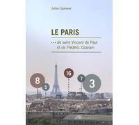 Le Paris De Saint Vincent De Paul Et De Frédéric Ozanam