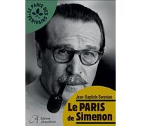 Le Paris de Simenon - Jean-Baptiste Baronian - Alexandrines - broché - Essai