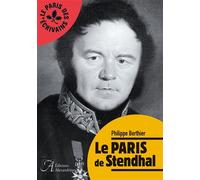 Le Paris de Stendhal - Philippe Berthier - Alexandrines - broché - Essai