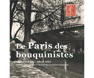 Le Paris des Bouquinistes. Delrieu, Alexia / Abid, Albert Paris, La Boite 29, mai 2024. 96 pages, 112 illustrations, préface de Jean-Marie Rouart.