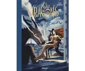 Le Paris des Dragons Joann Sfar (Auteur), Tony Sandoval (Dessinateur), Tony Sandoval (Coloriste)