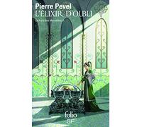 Le Paris des Merveilles, II : L'Élixir d'Oubli: Le Paris des merveilles, II