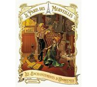 Le Paris des Merveilles - Les enchantements d'Ambremer - écrin histoire complète - Pierre Pevel - Drakoo - Coffret - Bande dessinée