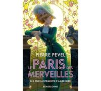 Le Paris des merveilles, T1 : Les Enchantements d'Ambremer - Pierre Pevel - Bragelonne - Poche - Roman