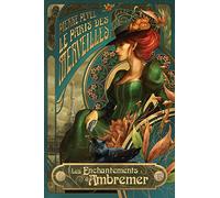 Le Paris des merveilles, T1 : Les Enchantements d'Ambremer: Le Paris des merveilles