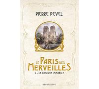 Le Paris des merveilles, T3 : Le Royaume Immobile