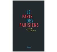 Le paris des parisiens - Stanislas de Haldat - Stock - broché - Guide