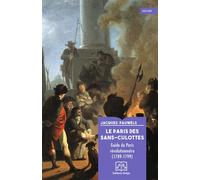 Le Paris des sans-culottes Guide du Paris révolutionnaire (1789-1799) - Jacques Pauwels - Delga - broché - Guide