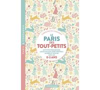 Le Paris des tout-petits - Caroline Da-Chavigny - Parigramme Eds - broché - Guide