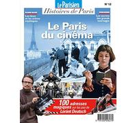 Collectif – Le Paris du cinéma : Sur les pas de Lorant Deutsch