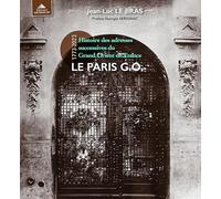 Le Paris G.O.: Petite histoire des adresses du Grand Orient De France