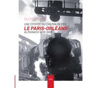 Le Paris-Orléans: Almanach 1838-1938