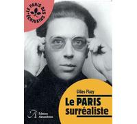 Le Paris Surréaliste - Gilles Plazy - Alexandrines - broché - Essai