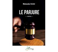 Le parjure Théâtre - Mahamadou Sissoko - L'harmattan - broché - Théâtre