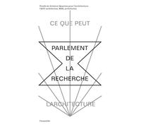 Le Parlement de la Recherche: Ce que peut l'architecture