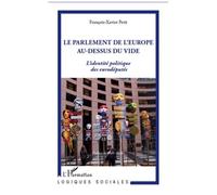 François-Xavier Petit – La parlement de l'Europe au-dessus du vide – Étude anthropologique – Broché