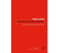Le Parlement des citoyens La convention citoyenne pour le climat - Thierry Pech - Seuil - broché - Essai
