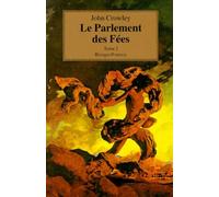 Le Parlement Des Fees. Tome 2