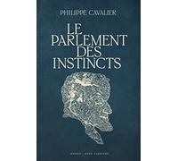 Le parlement des instincts
