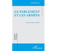 Pascal Téomé – Le Parlement et les armées – Étude – Broché