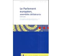 Le Parlement européen: assemblée délibérante