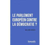 Le Parlement européen contre la démocratie ?: Repenser le parlementarisme transnational