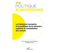 Le Parlement européen et la politique de la mémoire Explorer la constellation des acteurs - Collectif - L'harmattan - broché - Revue