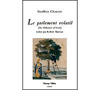Le parlement volatil français/anglais - Geoffrey Chaucer - Champ Vallon - broché - Poésie