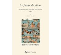 Le parler des dieux : Le discours rituel santal entre l'oral et l'écrit (Inde)