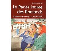 Le parler intime des Romands: Locutions du corps et de l'esprit