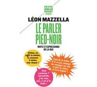 Le Parler pied-noir Léon Mazzella (Auteur)