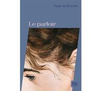 Le Parloir Paule du Bouchet (Auteur)