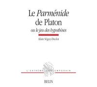 Michel Deguy – Le Parménide de Platon – ou le jeu des hypothèses – Broché