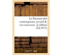 Le Parnassiculet contemporain, recueil de vers nouveaux. 2e édition Précédé de l'Hôtel du dragon bleu et orné d'une très étrange eau-forte - Librairie Centrale - Hachette Bnf - broché - Livre