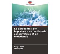 Le parodonte : son importance en dentisterie conservatrice et en endodontie