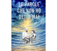 Le parole che non ho detto mai