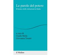 Le parole del potere. Il lessico delle istituzioni in Italia