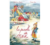 Le parole della neve. Ediz. a colori