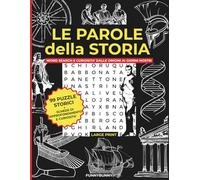 Le Parole della Storia: word search e curiosità dalle origini ai giorni nostri