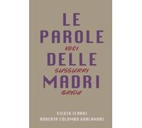LE PAROLE DELLE MADRI