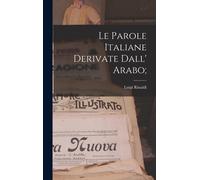 Le Parole Italiane Derivate Dall' Arabo;