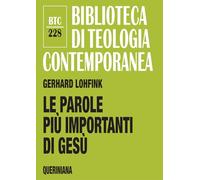 Le parole più importanti di Gesù. Una analisi dei lóghia nel Nuovo Testamento