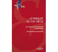 Le parquet du XXIe siècle