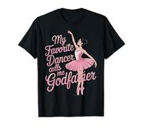 Le Parrain de la Danse, ma Danseuse préférée, Appelle Ballerina Godchild T-Shirt