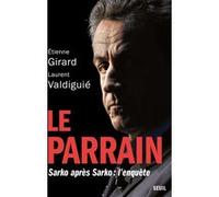 Le Parrain Étienne Girard (Auteur), Laurent Valdiguié (Auteur)
