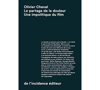 Le partage de la douleur: Une impolitique du film