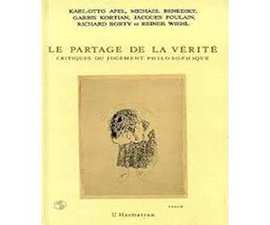 Le partage de la vérité: Critiques du jugement philosophique