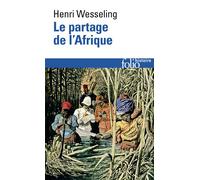 Le Partage de l'Afrique, 1880-1914 – Gallimard