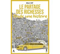 Le Partage des richesses, toute une histoire - ATTAC France - Atelier Ed De L' - broché - Bande dessinée