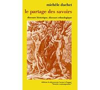 Le partage des savoirs: Discours historique, discours ethnologique